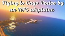 Fly to Cayo Perico with an NPC airplane!
