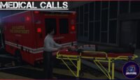 Medical Calls | Give EMS Something To Do!